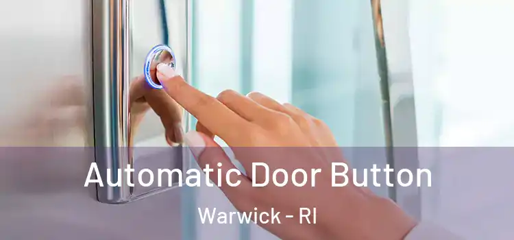  Automatic Door Button Warwick - RI