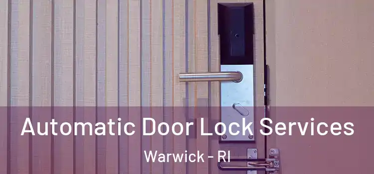 Automatic Door Lock Services Warwick - RI