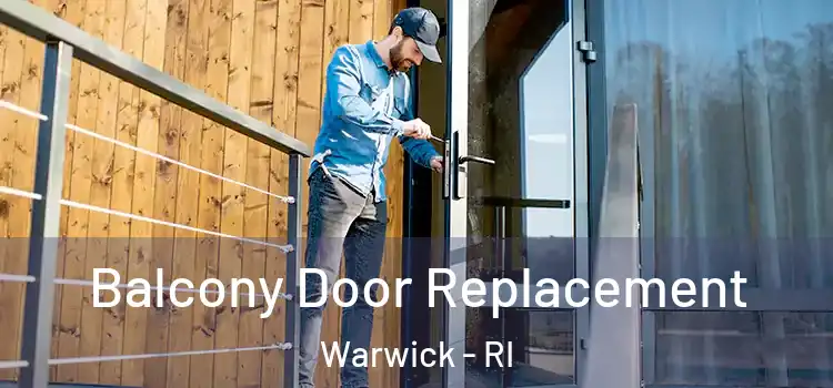  Balcony Door Replacement Warwick - RI