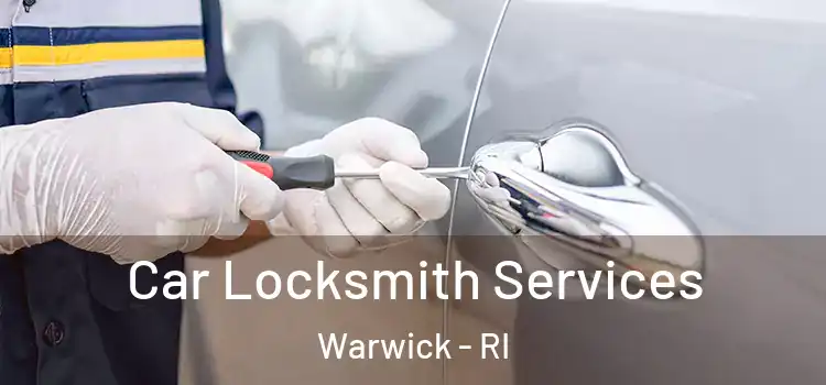  Car Locksmith Services Warwick - RI