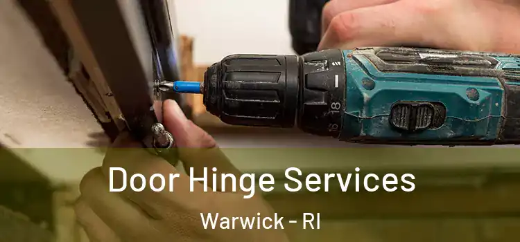 Door Hinge Services Warwick - RI