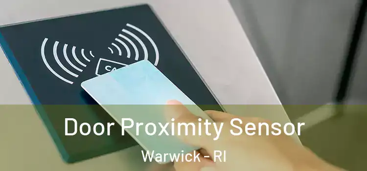  Door Proximity Sensor Warwick - RI