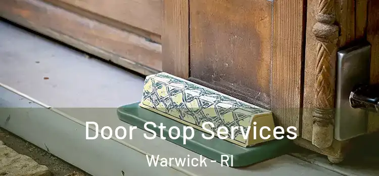 Door Stop Services Warwick - RI