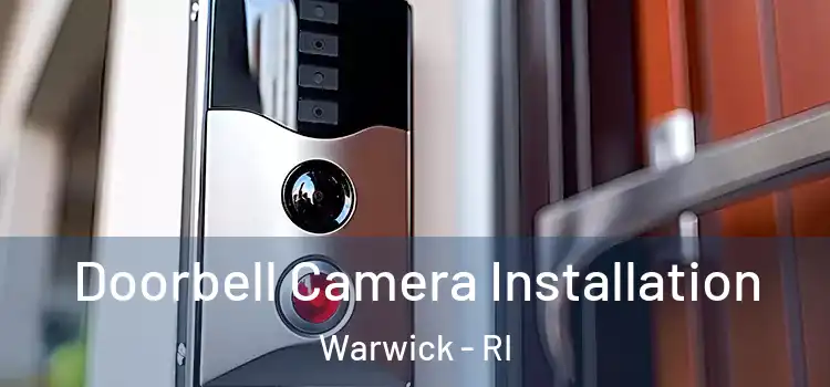  Doorbell Camera Installation Warwick - RI