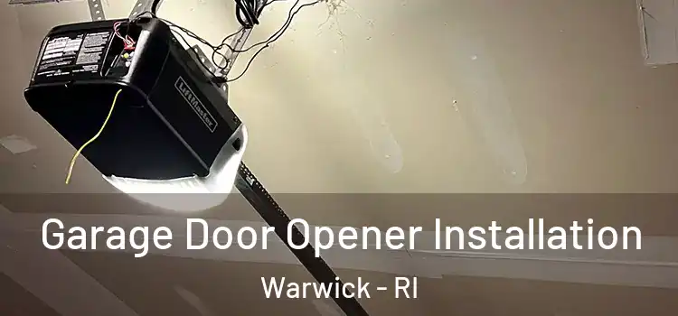  Garage Door Opener Installation Warwick - RI