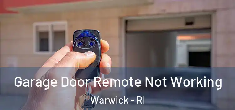  Garage Door Remote Not Working Warwick - RI