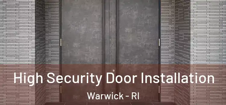 High Security Door Installation Warwick - RI