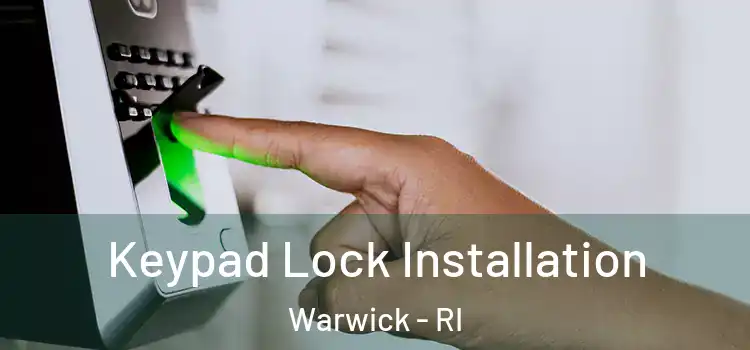Keypad Lock Installation Warwick - RI