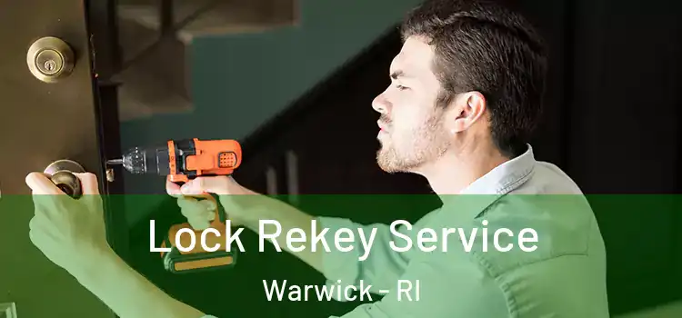 Lock Rekey Service Warwick - RI
