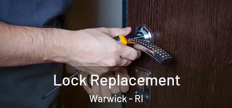  Lock Replacement Warwick - RI
