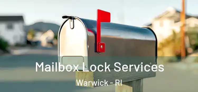 Mailbox Lock Services Warwick - RI