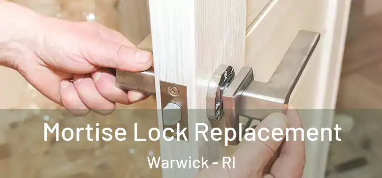  Mortise Lock Replacement Warwick - RI