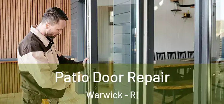  Patio Door Repair Warwick - RI