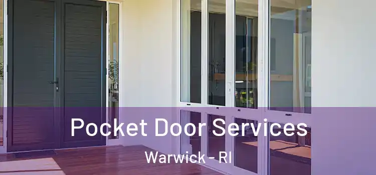 Pocket Door Services Warwick - RI
