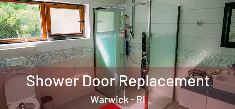  Shower Door Replacement Warwick - RI